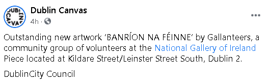 Artwork 'BANRÍON NA FÉINNE' by Gallanteers at National Gallery of Ireland, Dublin. Located on Kildare St/Leinster St South.